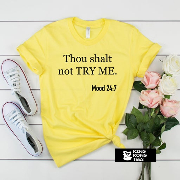 t shirt thou shalt not try me